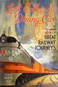 Last Call for the Dining Car by KERR, Michael (ed.)